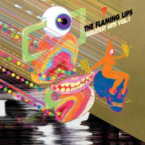 THE FLAMING LIPS - GREATEST HITS, VOL. 1 in the group VINYL / Best Of,Pop-Rock at Bengans Skivbutik AB (4303649)