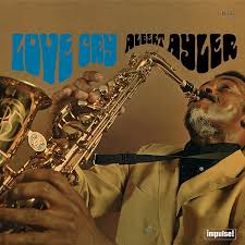 Albert Ayler - Love Cry in the group VINYL / Jazz at Bengans Skivbutik AB (4303745)