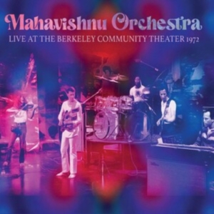 Mahavishnu Orchestra - Live Berkeley 1972 in the group OTHER / Övrigt / at Bengans Skivbutik AB (4303789)
