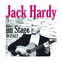 Hardy Jack - Live On Stage In Italy in the group OUR PICKS / Christmas gift tip CD at Bengans Skivbutik AB (4304234)