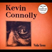 Connolly Kevin - Violin Sirens in the group OUR PICKS / Christmas gift tip CD at Bengans Skivbutik AB (4304235)