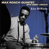 Max Roach Quintet With Abbey Lincol - Live In Paris in the group OUR PICKS /  Christmas gift tip Vinyl at Bengans Skivbutik AB (4304590)