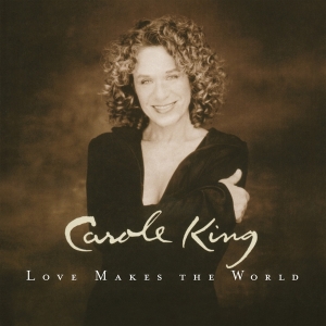 Carole King - Love Makes The World in the group OUR PICKS /  Christmas gift tip Vinyl at Bengans Skivbutik AB (4304761)