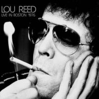 Reed Lou - Live In Boston 1976 in the group Minishops / Lou Reed at Bengans Skivbutik AB (4305583)