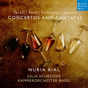 Rial Nuria & Kammerorchester Basel & Julia Schröder - Colonna, Perti, Pollarolo, Torelli: Cantatas & Concertos in the group OTHER / Övrigt / at Bengans Skivbutik AB (4306459)