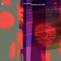 Pia Fraus - Evening Colours in the group CD / Pop-Rock at Bengans Skivbutik AB (4308551)