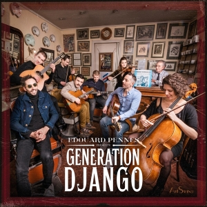 Edouard Pennes - Presente Generation Django in the group OUR PICKS / Christmas gift tip CD at Bengans Skivbutik AB (4308706)