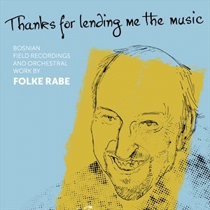 Rabe Folke - Thanks For Lending Me The Music in the group OUR PICKS / Christmas gift tip CD at Bengans Skivbutik AB (4309276)