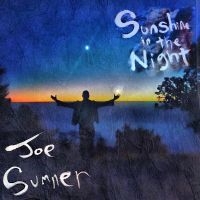 Sumner Joe - Sunshine In The Night (Lp) in the group OUR PICKS /  Christmas gift tip Vinyl at Bengans Skivbutik AB (4310818)