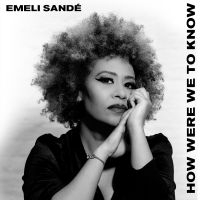 Emeli Sandé - How Were We To Know in the group OUR PICKS /  Christmas gift tip Vinyl at Bengans Skivbutik AB (4312254)