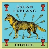 Leblanc Dylan - Coyote in the group OUR PICKS / Christmas gift tip CD at Bengans Skivbutik AB (4312362)