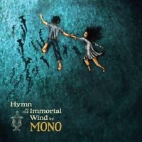 MONO - HYMN TO THE IMMORTAL WIND (2 LP AUT in the group OUR PICKS /  Christmas gift tip Vinyl at Bengans Skivbutik AB (4312997)