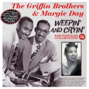 Griffin Brothers The & Margie Day - Weepin And Cryin': The Singles Coll in the group MUSIK / Dual Disc / RnB-Soul at Bengans Skivbutik AB (4314059)