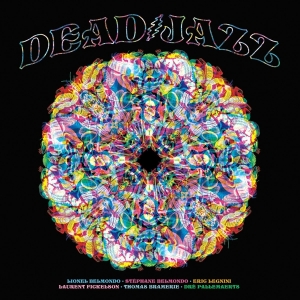 Deadjazz - Plays The Music Of The Grateful Dead in the group VINYL / Jazz at Bengans Skivbutik AB (4314375)