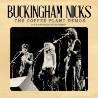 Buckingham Nicks - Coffee Plant Demos The in the group OUR PICKS / Christmas gift tip CD at Bengans Skivbutik AB (4314573)