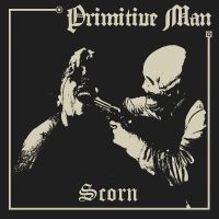 Primitive Man - Scorn in the group VINYL / Hårdrock at Bengans Skivbutik AB (4314730)