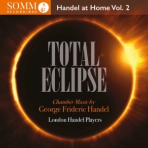 Handel George Frideric - Total Eclipse - Handel At Home, Vol in the group Externt_Lager / at Bengans Skivbutik AB (4314827)