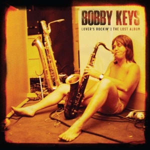 Bobby Keys - Lovers Rockin - The Lost Album in the group VINYL / Pop-Rock at Bengans Skivbutik AB (4316416)