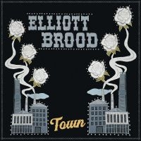 Brood Elliott - Town in the group OUR PICKS / Christmas gift tip CD at Bengans Skivbutik AB (4316643)