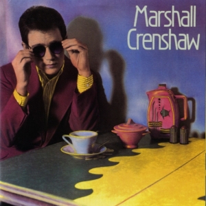 Crenshaw Marshall - Marshall Crenshaw - 40Th Anniversary Del in the group OUR PICKS / Record Store Day / RSD BF 2022 at Bengans Skivbutik AB (4316769)