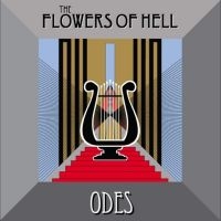 Flowers Of Hell The - Odes in the group OUR PICKS / Record Store Day / RSD2023 at Bengans Skivbutik AB (4330331)