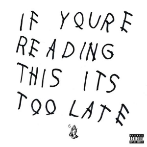 Drake - If You're Reading This It's Too Late in the group OUR PICKS / Christmas gift tip CD at Bengans Skivbutik AB (4357273)