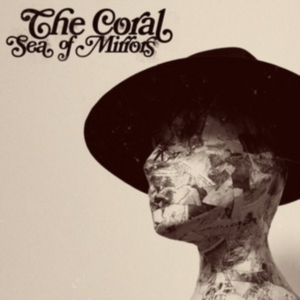 The Coral - Sea of Mirrors in the group CD / Pop-Rock at Bengans Skivbutik AB (4413886)