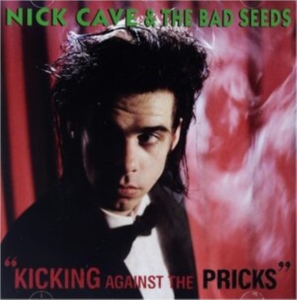 Nick Cave & The Bad Seeds - Kicking Against The Pricks in the group CD / Pop-Rock at Bengans Skivbutik AB (450223)