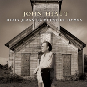 Hiatt John - Dirty Jeans And Mudslide Hymns (Del in the group CD / Pop-Rock at Bengans Skivbutik AB (450732)