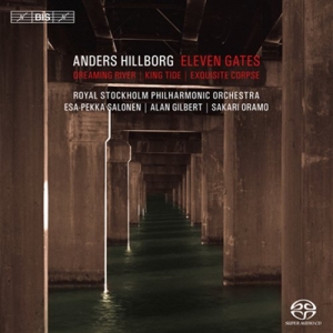 Hillborg Anders - Eleven Gates in the group MUSIK / SACD / Klassiskt at Bengans Skivbutik AB (460687)