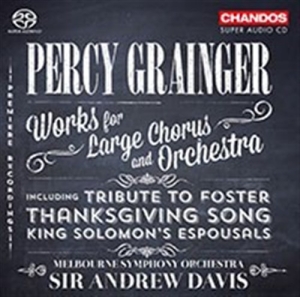 Grainger - Works For Large Chorus And Orchestr in the group MUSIK / SACD / Klassiskt at Bengans Skivbutik AB (461331)