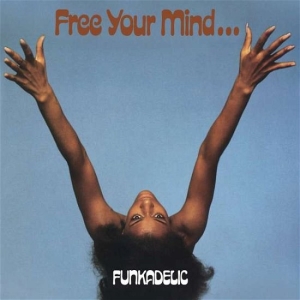 Funkadelic - Free Your Mind...And Your Ass Will in the group VINYL / RnB-Soul at Bengans Skivbutik AB (483389)