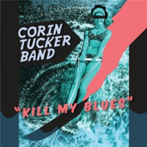 Tucker Band The Corin - Kill My Blues in the group VINYL / Pop-Rock at Bengans Skivbutik AB (484407)