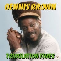 Brown Dennis - Tribulation Times in the group VINYL / Vinyl Reggae at Bengans Skivbutik AB (485264)