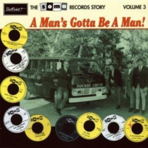 Blandade Artister - Soma Records Volume 3-A Man's Gotta in the group OUR PICKS / Classic labels / Sundazed / Sundazed Vinyl at Bengans Skivbutik AB (490221)