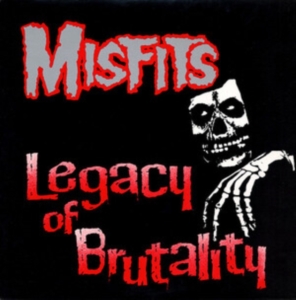 Misfits - Legacy Of Brutality in the group Minishops / Misfits at Bengans Skivbutik AB (491213)