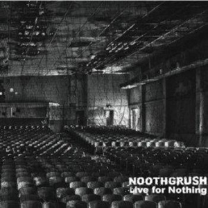 Noothgrush - Live For Nothing in the group VINYL / Hårdrock/ Heavy metal at Bengans Skivbutik AB (492341)