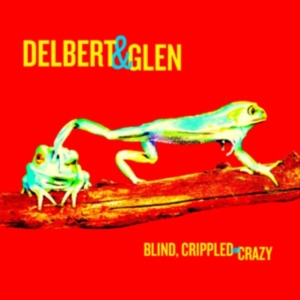 Mcclinton Delbert & Glen Clark - Blind, Crippled & Crazy in the group OTHER / Övrigt / at Bengans Skivbutik AB (493414)