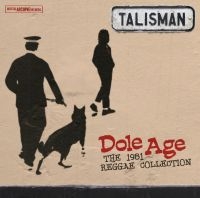 Talisman - Dole Age - The 1981 Reggae Collecti in the group VINYL / Reggae at Bengans Skivbutik AB (494140)