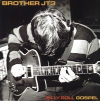 Brother Jt3 - Jelly Roll Gospel in the group VINYL / Pop-Rock at Bengans Skivbutik AB (496353)