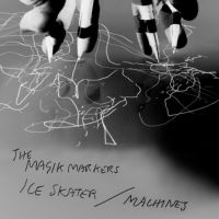 Magic Markers - Ice Skater/Machines in the group VINYL / Pop-Rock at Bengans Skivbutik AB (500188)