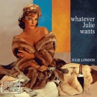 London Julie - Whatever Julie Wants in the group CD / Pop-Rock at Bengans Skivbutik AB (500302)