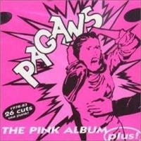 PAGANS THE - THE PINK ALBUM ... PLUS! in the group OUR PICKS / Christmas gift tip CD at Bengans Skivbutik AB (503076)