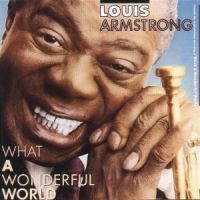 Louis Armstrong - What A Wonderful Wor in the group Minishops / Louis Armstrong at Bengans Skivbutik AB (505054)