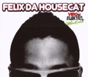 Felix Da Housecat - Virgo Blaktro And The Movie in the group OTHER / Övrigt / at Bengans Skivbutik AB (507911)