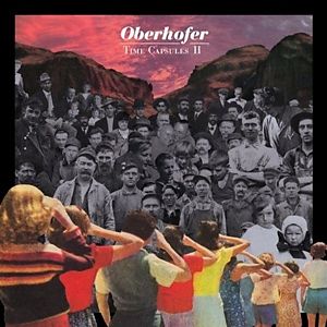 Oberhofer - Time Capsules Ii in the group CD / Rock at Bengans Skivbutik AB (508565)