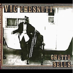 Chesnutt Vic - Ghetto Bells in the group OTHER / Övrigt / at Bengans Skivbutik AB (509374)