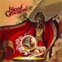 BLOOD CEREMONY - BLOOD CEREMONY in the group CD / Hårdrock at Bengans Skivbutik AB (511467)