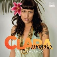 Moreno Clara - Miss Balanco in the group CD / Elektroniskt,World Music at Bengans Skivbutik AB (512569)