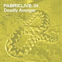 Deadly Avenger - Fabriclive 04 in the group CD / Dance-Techno at Bengans Skivbutik AB (516172)